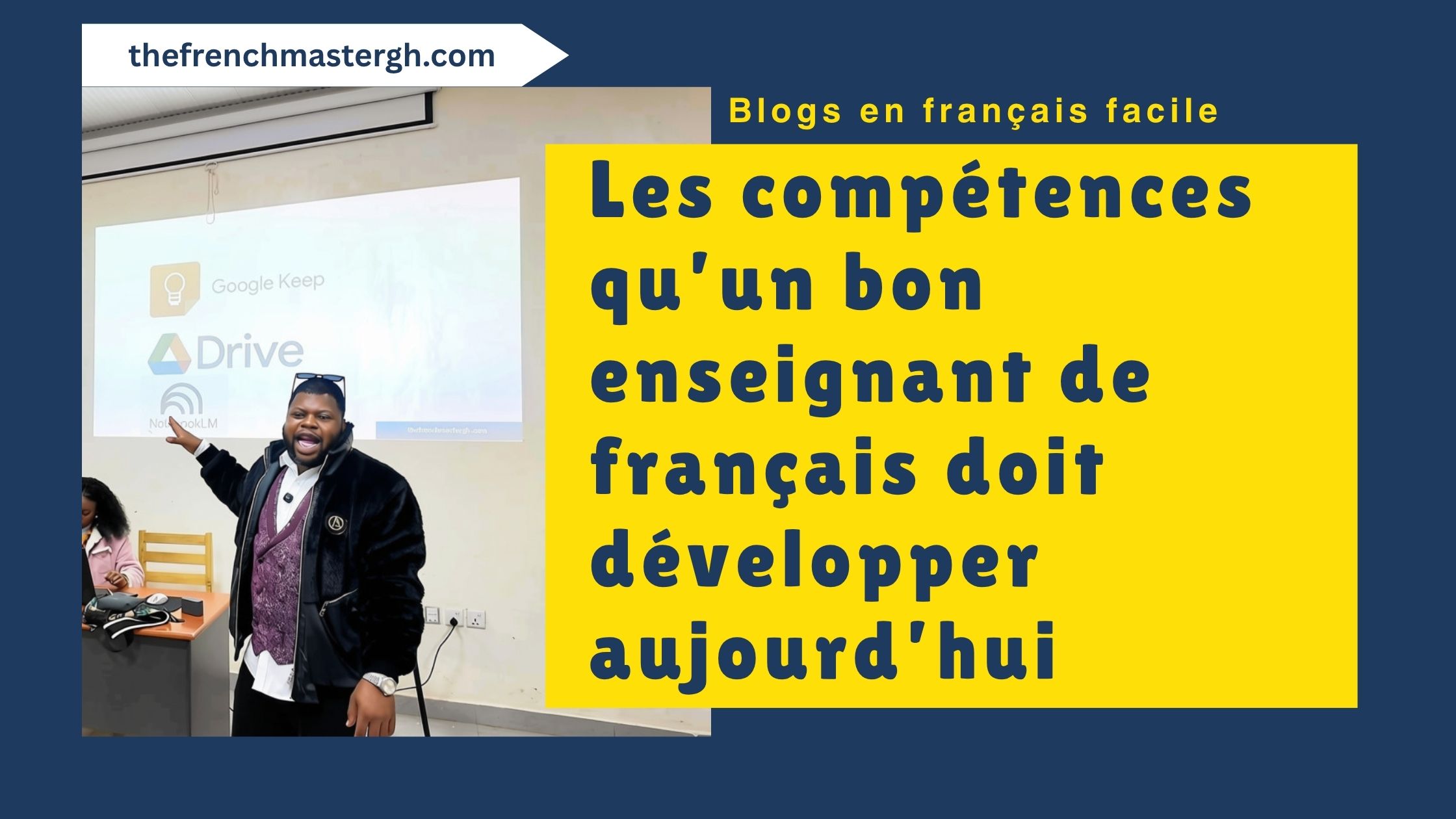 Les compétences qu’un bon enseignant de français doit développer aujourd’hui